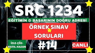 SRC1 SRC2 SRC3 SRC4 quotCANLI YAYINquot ÖRNEK SINAV SORULARI 2024 14 [upl. by Durr]