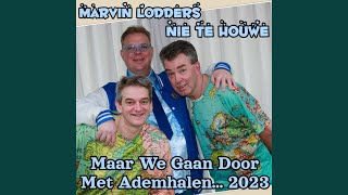 Maar We Gaan Door Met Ademhalen 2023 [upl. by Enitnemelc694]