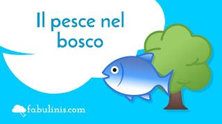 Il pesce nel bosco 🐟 favole per bambini raccontate [upl. by Toffic316]