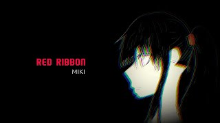 Red Ribbon  Miki Lyric Video [upl. by Ressay]