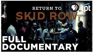 Return to Skid Row  Full Documentary [upl. by Veradi691]