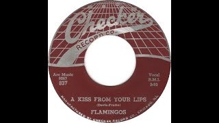 The Flamingos  A Kiss From Your Lips 1956 Doo Wop HD [upl. by Chiarra]