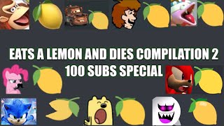 100 subs special eats a lemon and dies compilation 2 [upl. by Boycie121]