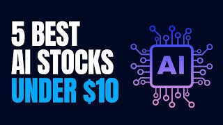 5 Best AI Stocks Under 10 2024 [upl. by Paget99]