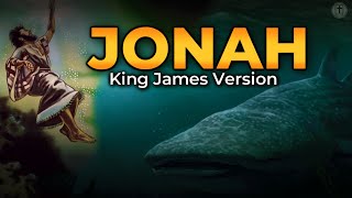 Jonah  King James Version KJV COMPLETE [upl. by Rochelle]