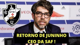 🔴CONFIRMADO RETORNO DE JUNINHO PERNAMBUCANO NO VASCO CEO DA SAF  AGE NÚMEROS ABSURDOS 🔴 [upl. by Mihe]