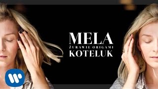 Mela Koteluk  Żurawie Origami audio [upl. by Asseneg235]