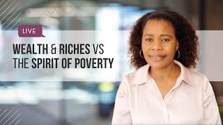 Wealth amp Riches vs The Spirit of Poverty [upl. by Marleen171]