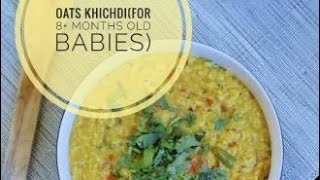 Oats khichdi for babies8 months old [upl. by Teague]