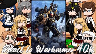 Mushoku Tensei Rudeus react to Warhammer 40k as New teacher  Gacha life  Titanicus [upl. by Steven272]