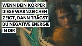 Mentale Gesundheit Wenn dein Körper diese Warnzeichen zeigt dann trägst du negative Energie in dir [upl. by Ennagroeg]