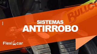 🚙 ANTIRROBO DE COCHE los mejores sistemas antirrobo 🚙  Flexicar  Review Consejos Antirrobo [upl. by Scribner]