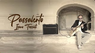 Ivano Fossati  Passalento  Base Musicale con Testo [upl. by Cirdek]