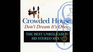 Crowded HouseDont Dream Its Over Remastered [upl. by Imalda82]