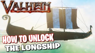 HOW TO UNLOCK THE LONGSHIP  VALHEIM TUTORIAL 24 [upl. by Lissy]