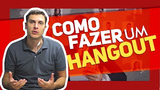 Hangouts Como Funciona E Como Fazer um Hangout [upl. by Yentroc]