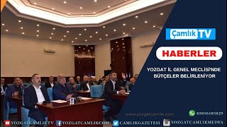 YOZGAT İL GENEL MECLİSİNDE BÜTÇELER BELİRLENİYOR [upl. by Annairdua313]