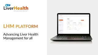 LHM platform  Advancing Liver Health Management for all [upl. by Esiuqram]