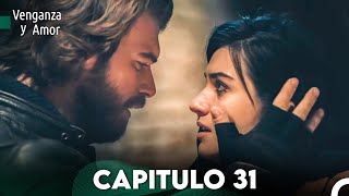 Venganza y Amor Capitulo 31  Doblado En Español [upl. by Macur312]