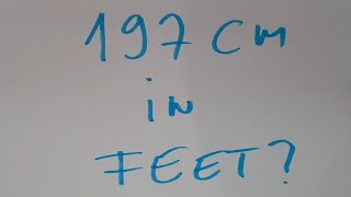 197 cm in feet [upl. by Lletnohs]