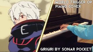 World Trigger OP Piano  ワールドトリガーOP ピアノ  GIRIGIRI by Sonar Pocket Cover 23 [upl. by Afra685]