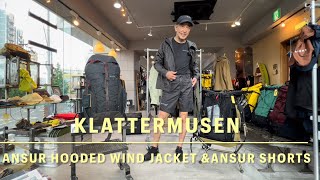 【KLATTERMUSEN】Ansur Hooded Wind Jacket amp Ansur Shorts [upl. by Schug]