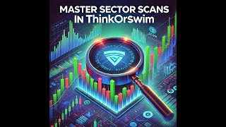 quotMaster Sector Scanning in Thinkorswim Find Todays Top Moving Stocks Easilyquot [upl. by Ailefo534]