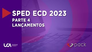 SPED ECD 2023  Parte 4  Lançamentos [upl. by Yand]