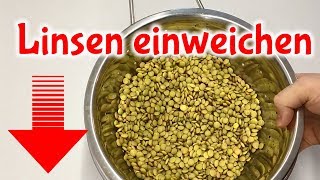 Linsen einweichen 😎 Wie geht das 👍 Tipps amp Ratgeber [upl. by Shel884]