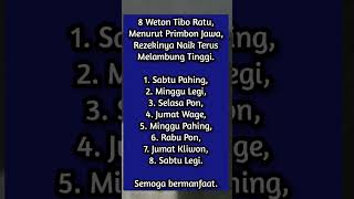 8 Weton Tibo Ratu Menurut Primbon Jawa Rezekinya Naik Terus Melambung Tinggi doa rekomendasi [upl. by Cul129]