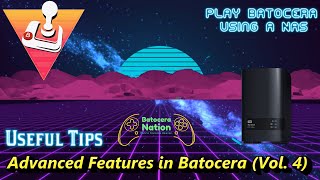 Advanced Features in Batocera Vol 4 NAS [upl. by Ambur]