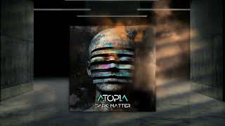 Progressive Psytrance  ATOPIA  Dark Matter 2 [upl. by Eseilana]