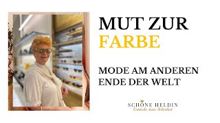 Mut zur Farbe  Mode am anderen Ende der Welt [upl. by Ashatan]