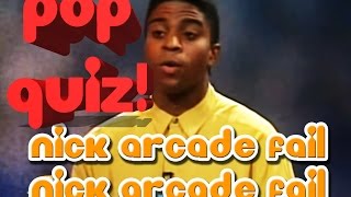 Nick Arcade FAIL Pop Quiz [upl. by Kcirtemed]