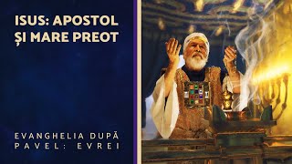 Isus Apostol și Mare Preot  Partea 2  Școala de Sabat  AZSMRBucov LIVE [upl. by Medwin101]