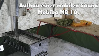 Aufbau einer mobilen Sauna Mobiba MB 10  Harz [upl. by Aicilaana412]