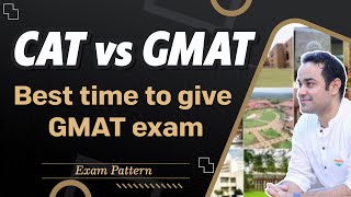 CAT vs GMAT  Exam Pattern  Best time to give GMAT exam [upl. by Ennis]