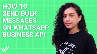 WhatsApp Broadcast How to Send Bulk Messages on WhatsApp Business Platform API [upl. by Mathian239]