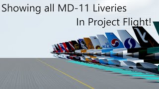 Showing ALL MD11 Liveries in PROJECT FLIGHT roblox projectflight md11 [upl. by Herod]