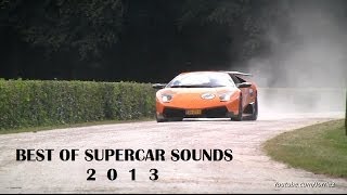 The BEST of Supercar Sounds 2013  22 Minute Compilation Video [upl. by Dib]