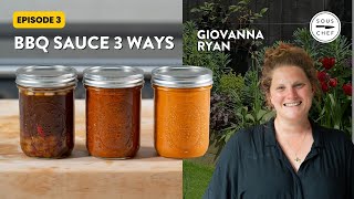 Sweet Smoky or Spicy  Homemade BBQ Sauce with Giovanna Ryan  Sous Chef UK [upl. by Mall271]