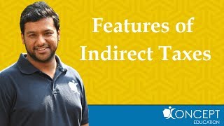 Features of Indirect Taxes [upl. by Frederic610]