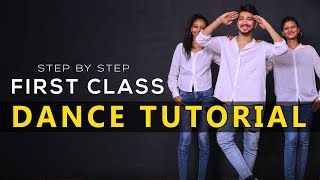 First Class Dance Tutorial  Step By Step  Kalank Vicky Patel Choreography Varun dhawan [upl. by Marigolde238]