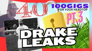 DRAKE 100GIGS Pt 3 40 KEYS [upl. by Harlin994]