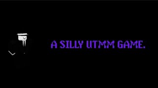 Silly UTMM Game All First Bosses Reset [upl. by Attennot752]