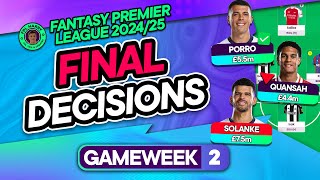 FPL GW2 FINAL TEAM SELECTION DECISIONS ⁉️ Solanke Injured  Fantasy Premier League Tips 202425 [upl. by Dirtsa800]