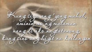 Kung Siya Ang Mahal  Sarah Geronimo Lyrics [upl. by Assenal]