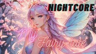 Nightcore Remix  My Fairytale [upl. by Kasey]