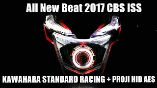 Honda All New Beat 2017 CBS ISS KAWAHARA STD RACING  PROJI HID AES [upl. by Pritchard]