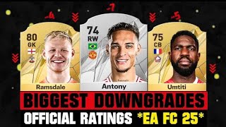 FIFA 25  OFFICIAL BIGGEST RATING DOWNGRADES EA FC 25 😱🔥🤯 ft Ramsdale AntonyUmtiti [upl. by Sidney741]